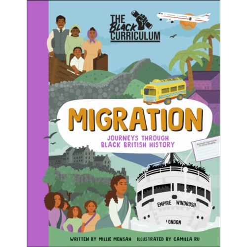 Dorling Kindersley Ltd The Black Curriculum Migration (inbunden, eng)