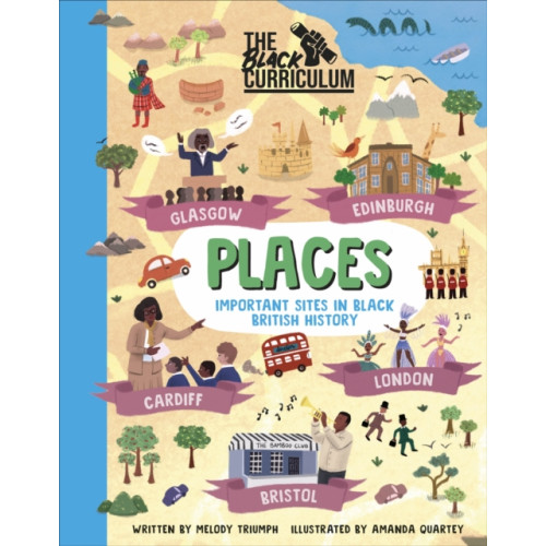 Dorling Kindersley Ltd The Black Curriculum Places (inbunden, eng)