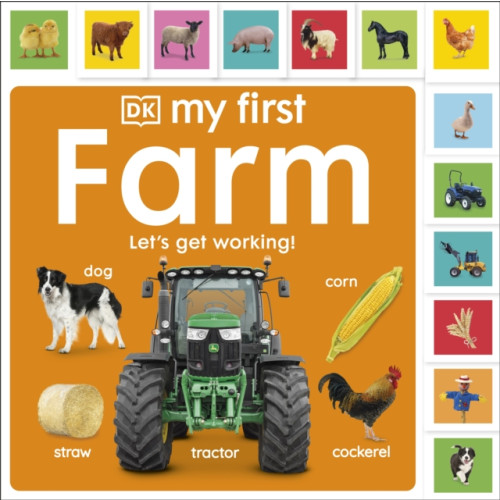 Dorling Kindersley Ltd My First Farm: Let's Get Working! (bok, board book, eng)