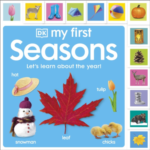 Dorling Kindersley Ltd My First Seasons: Let's Learn About the Year! (bok, board book, eng)