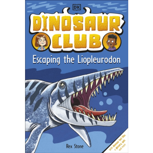 Dorling Kindersley Ltd Dinosaur Club: Escaping the Liopleurodon (häftad, eng)