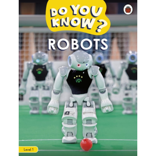 Penguin Random House Children's UK Do You Know? Level 1 – Robots (häftad, eng)