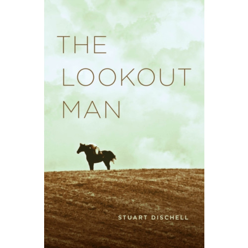 The university of chicago press The Lookout Man (häftad, eng)