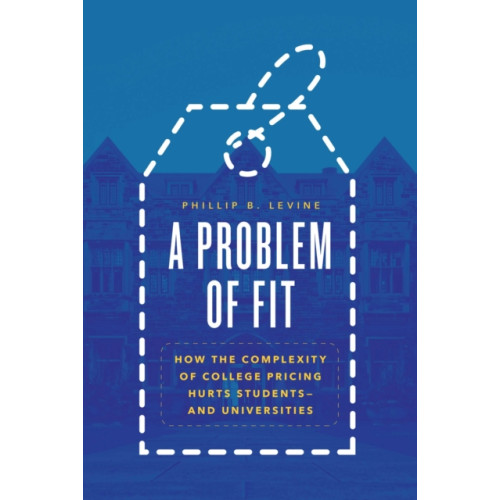 The university of chicago press A Problem of Fit (häftad, eng)