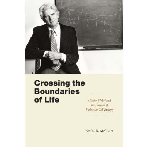 The university of chicago press Crossing the Boundaries of Life (inbunden, eng)