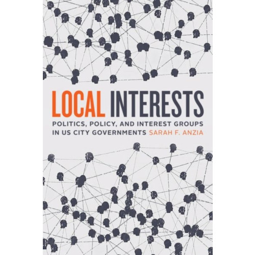 The university of chicago press Local Interests (inbunden, eng)