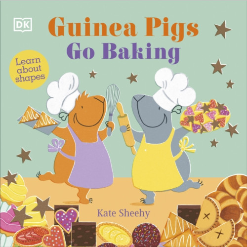 Dorling Kindersley Ltd Guinea Pigs Go Baking (bok, board book, eng)