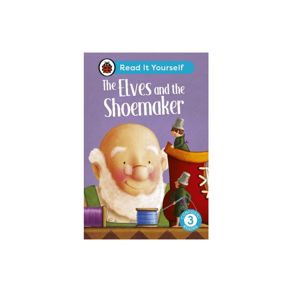 Produktbild för The Elves and the Shoemaker: Read It Yourself - Level 3 Confident Reader (inbunden, eng)