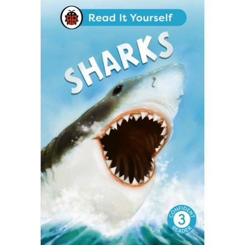 Penguin Random House Children's UK Sharks: Read It Yourself - Level 3 Confident Reader (inbunden, eng)
