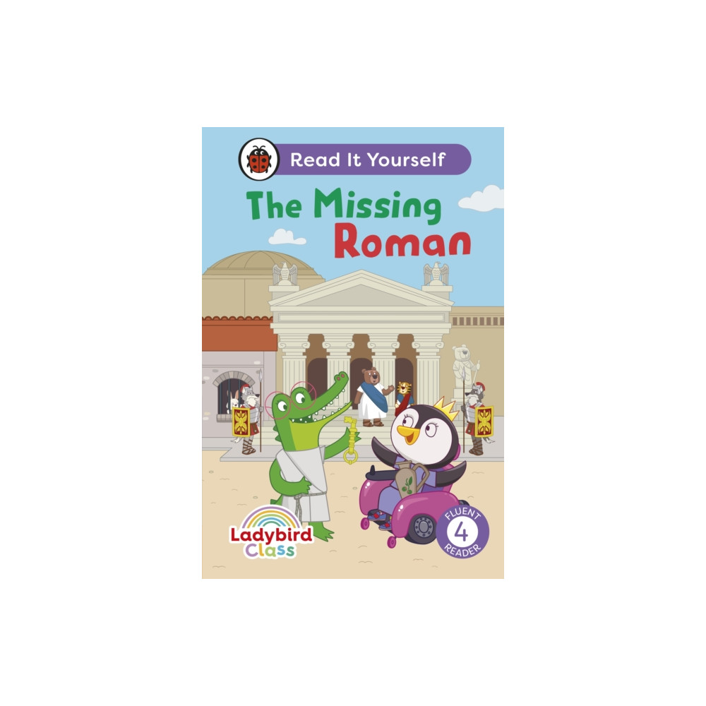 Produktbild för Ladybird Class The Missing Roman: Read It Yourself - Level 4 Fluent Reader (inbunden, eng)