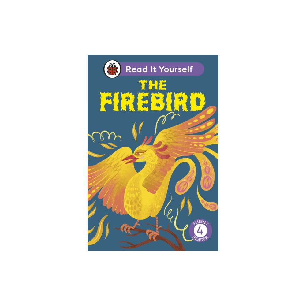 Produktbild för The Firebird: Read It Yourself - Level 4 Fluent Reader (inbunden, eng)