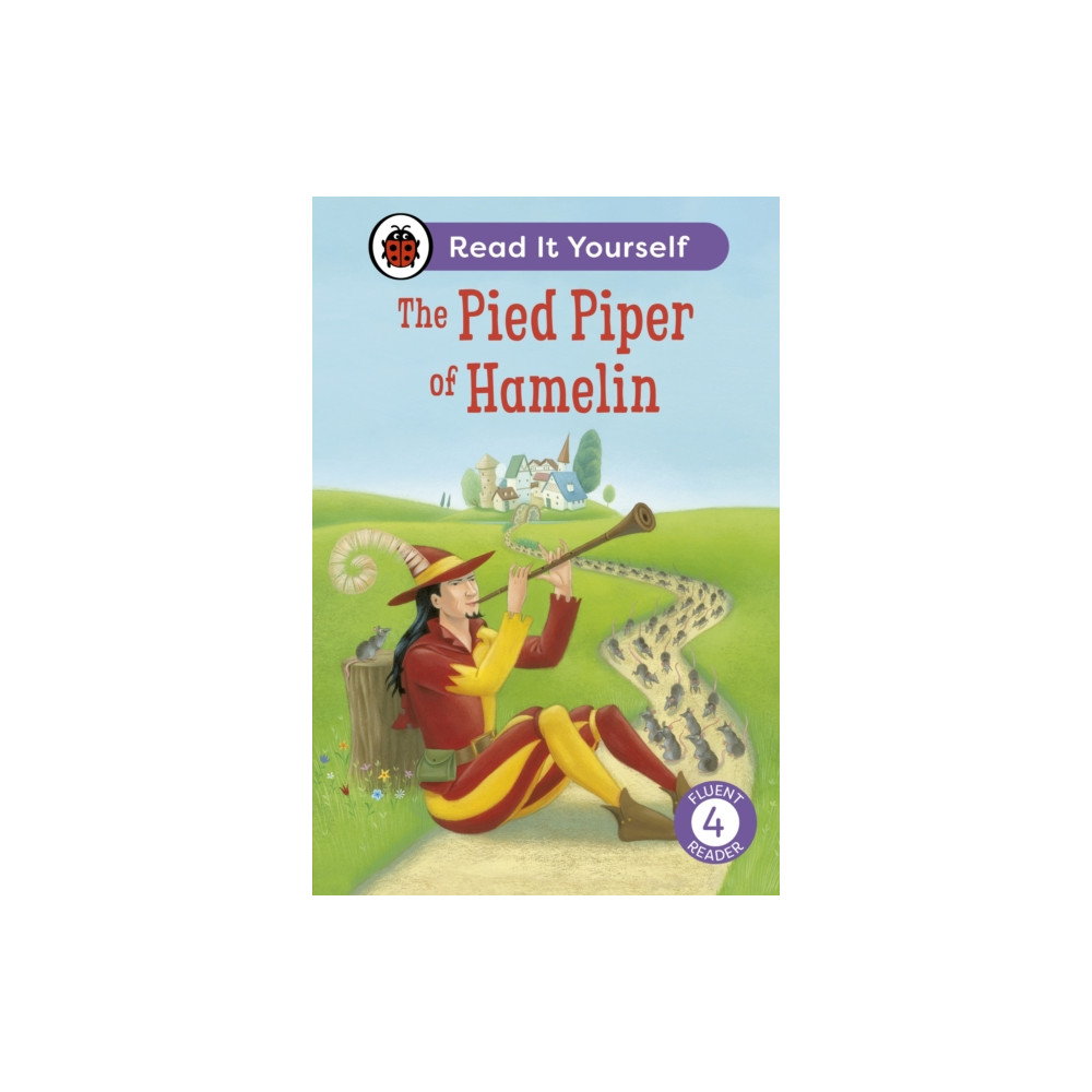Produktbild för The Pied Piper of Hamelin: Read It Yourself - Level 4 Fluent Reader (inbunden, eng)