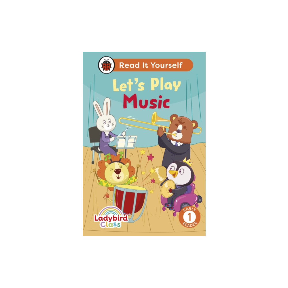 Produktbild för Ladybird Class Let's Play Music: Read It Yourself - Level 1 Early Reader (inbunden, eng)