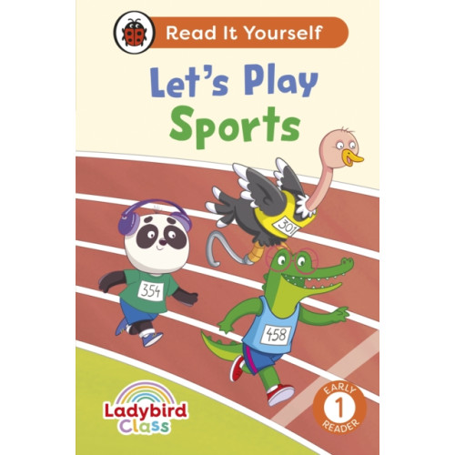 Penguin Random House Children's UK Ladybird Class Let's Play Sports: Read It Yourself - Level 1 Early Reader (inbunden, eng)