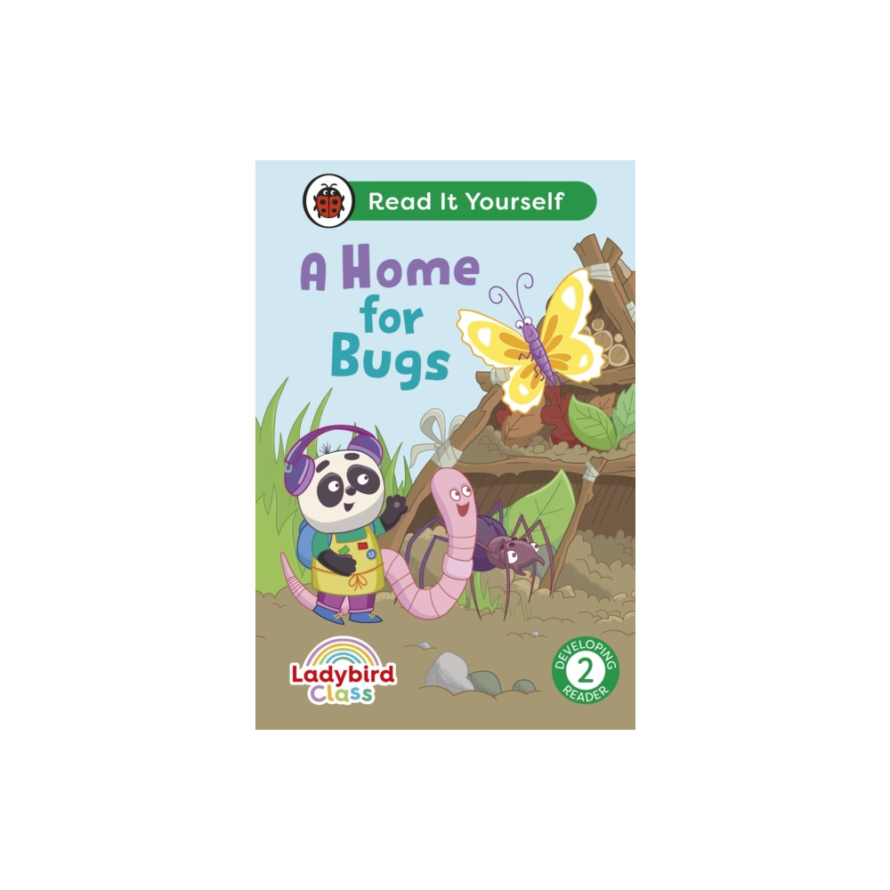 Produktbild för Ladybird Class A Home for Bugs: Read It Yourself - Level 2 Developing Reader (inbunden, eng)