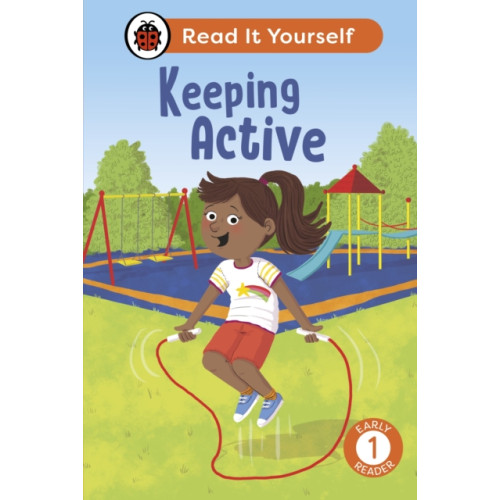 Penguin Random House Children's UK Keeping Active: Read It Yourself - Level 1 Early Reader (inbunden, eng)