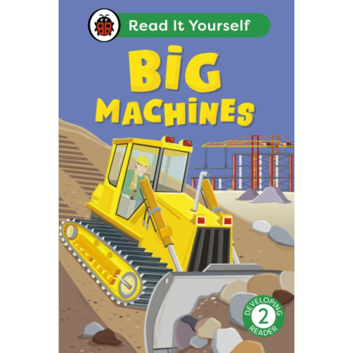 Penguin Random House Children's UK Big Machines: Read It Yourself - Level 2 Developing Reader (inbunden, eng)