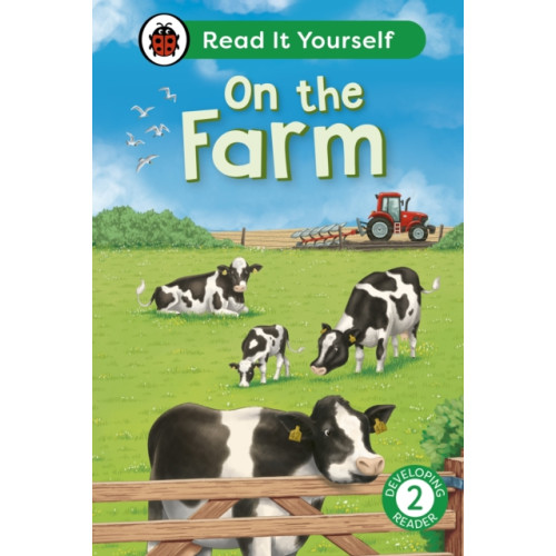 Penguin Random House Children's UK On the Farm: Read It Yourself - Level 2 Developing Reader (inbunden, eng)