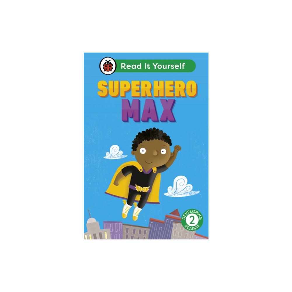 Produktbild för Superhero Max: Read It Yourself - Level 2 Developing Reader (inbunden, eng)