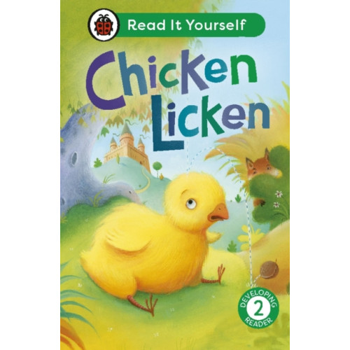 Penguin Random House Children's UK Chicken Licken: Read It Yourself - Level 2 Developing Reader (inbunden, eng)