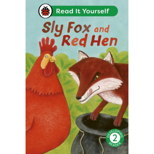 Penguin Random House Children's UK Sly Fox and Red Hen: Read It Yourself - Level 2 Developing Reader (inbunden, eng)