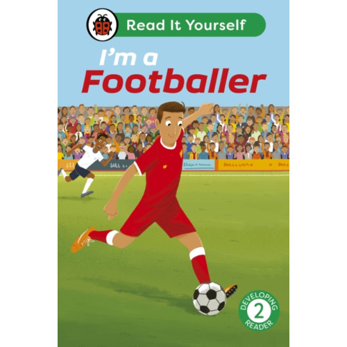 Penguin Random House Children's UK I'm a Footballer: Read It Yourself - Level 2 Developing Reader (inbunden, eng)