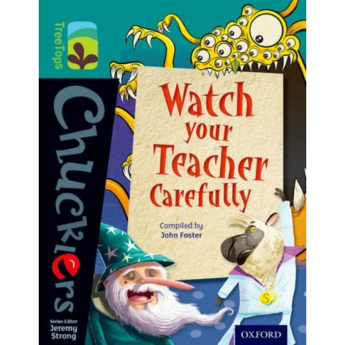 Oxford University Press Oxford Reading Tree TreeTops Chucklers: Level 16: Watch your Teacher Carefully (häftad, eng)