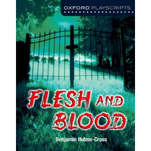 Oxford University Press Oxford Playscripts: Flesh and Blood (häftad, eng)