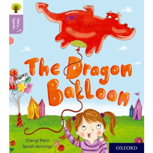 Oxford University Press Oxford Reading Tree Story Sparks: Oxford Level 1+: The Dragon Balloon (häftad, eng)