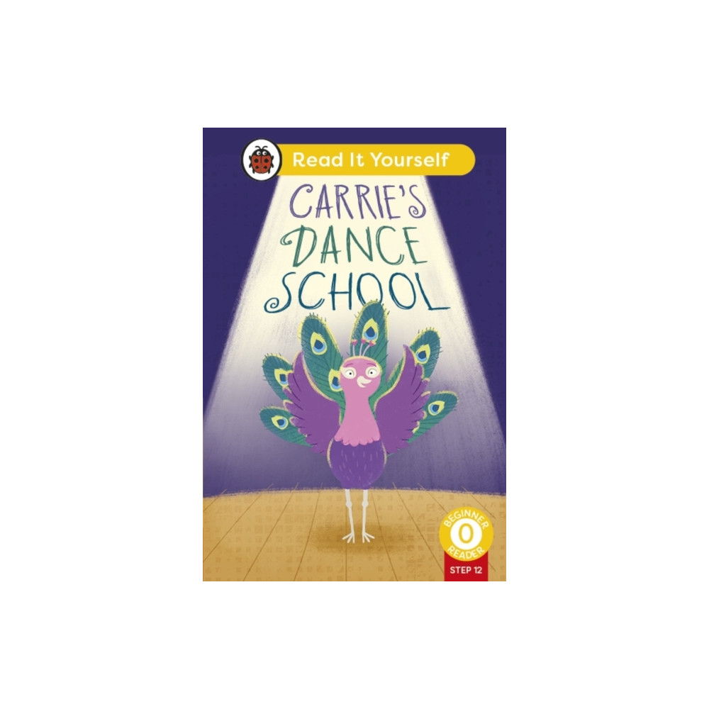 Produktbild för Carrie's Dance School (Phonics Step 12): Read It Yourself - Level 0 Beginner Reader (inbunden, eng)