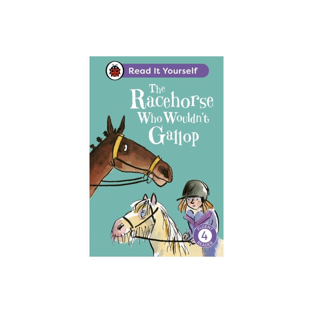 Produktbild för The Racehorse Who Wouldn't Gallop: Read It Yourself - Level 4 Fluent Reader (inbunden, eng)