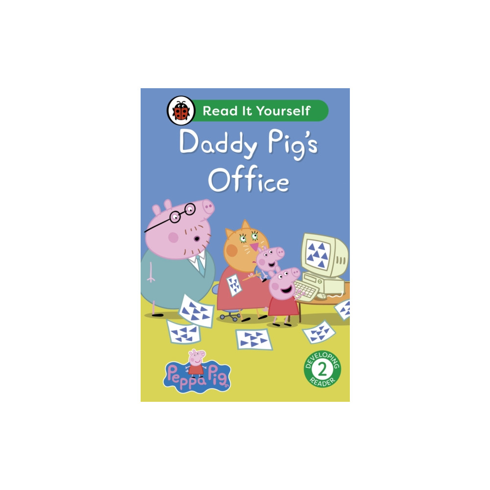 Produktbild för Peppa Pig Daddy Pig's Office: Read It Yourself - Level 2 Developing Reader (inbunden, eng)