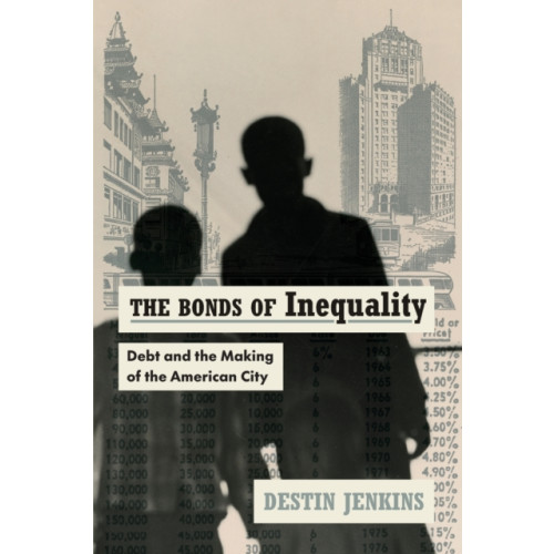 The university of chicago press The Bonds of Inequality (häftad, eng)