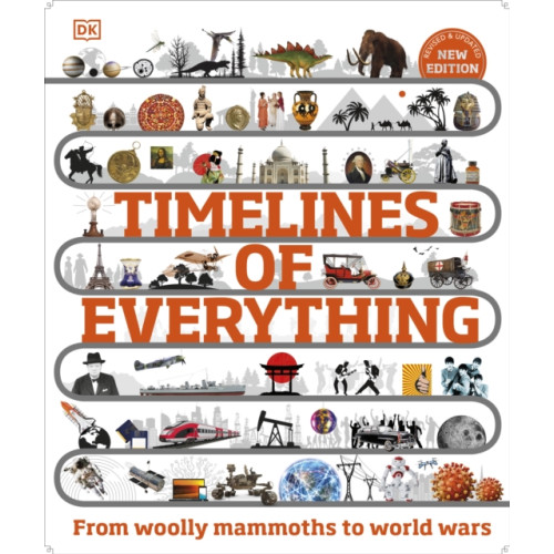 Dorling Kindersley Ltd Timelines of Everything (inbunden, eng)