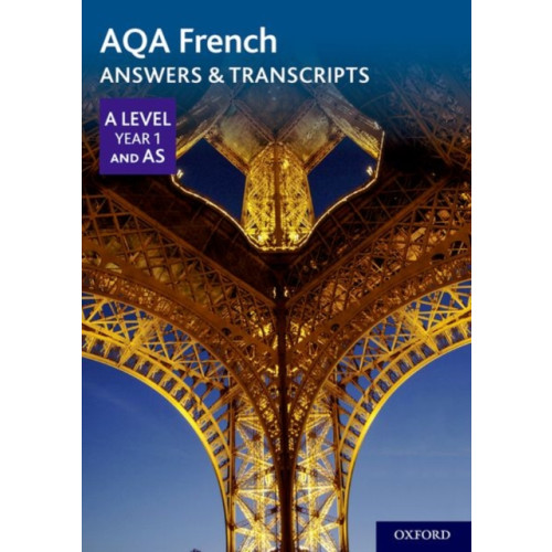 Oxford University Press AQA French A Level Year 1 and AS Answers & Transcripts (häftad, eng)