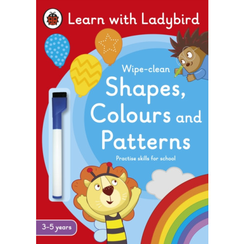Penguin Random House Children's UK Shapes, Colours and Patterns: A Learn with Ladybird Wipe-clean Activity Book (3-5 years) (häftad, eng)