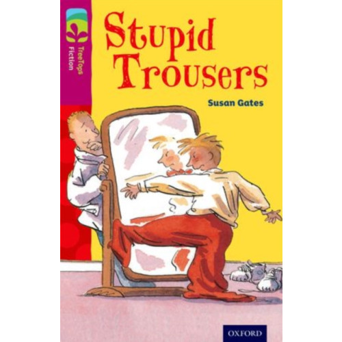 Oxford University Press Oxford Reading Tree TreeTops Fiction: Level 10 More Pack A: Stupid Trousers (häftad, eng)
