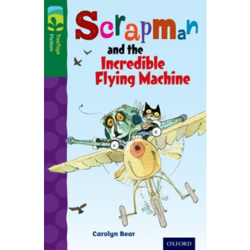 Oxford University Press Oxford Reading Tree TreeTops Fiction: Level 12 More Pack C: Scrapman and the Incredible Flying Machine (häftad, eng)