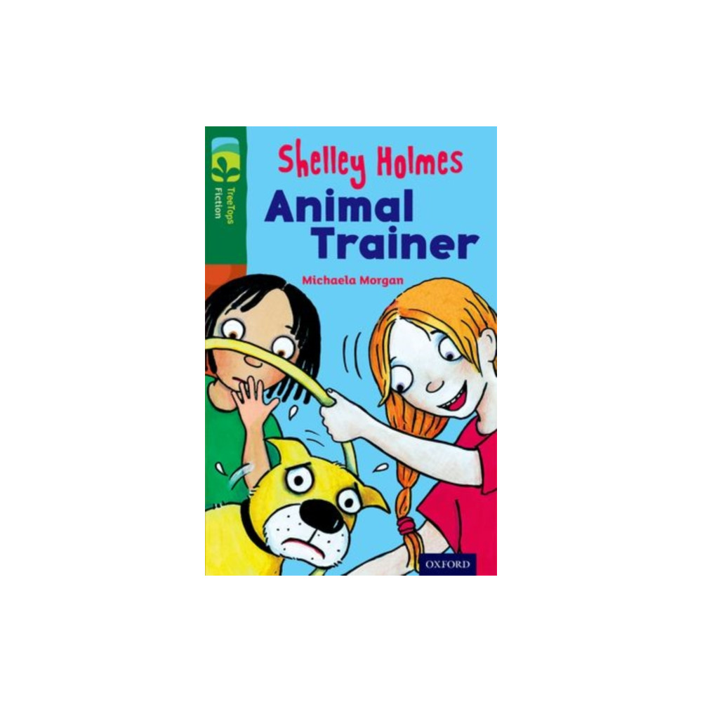 Produktbild för Oxford Reading Tree TreeTops Fiction: Level 12 More Pack C: Shelley Holmes Animal Trainer (häftad, eng)