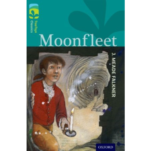 Oxford University Press Oxford Reading Tree TreeTops Classics: Level 16: Moonfleet (häftad, eng)