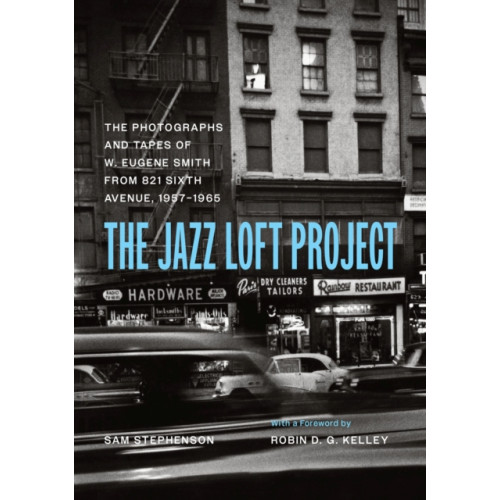 The university of chicago press The Jazz Loft Project (inbunden, eng)