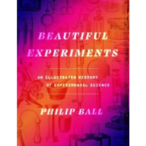 The university of chicago press Beautiful Experiments (inbunden, eng)