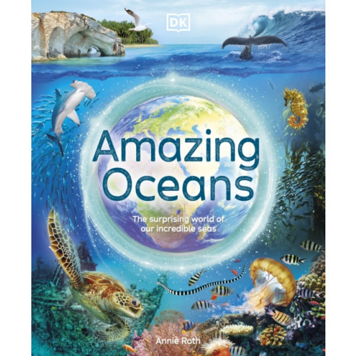 Dorling Kindersley Ltd Amazing Oceans (inbunden, eng)