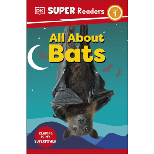 Dorling Kindersley Ltd DK Super Readers Level 1 All About Bats (häftad, eng)