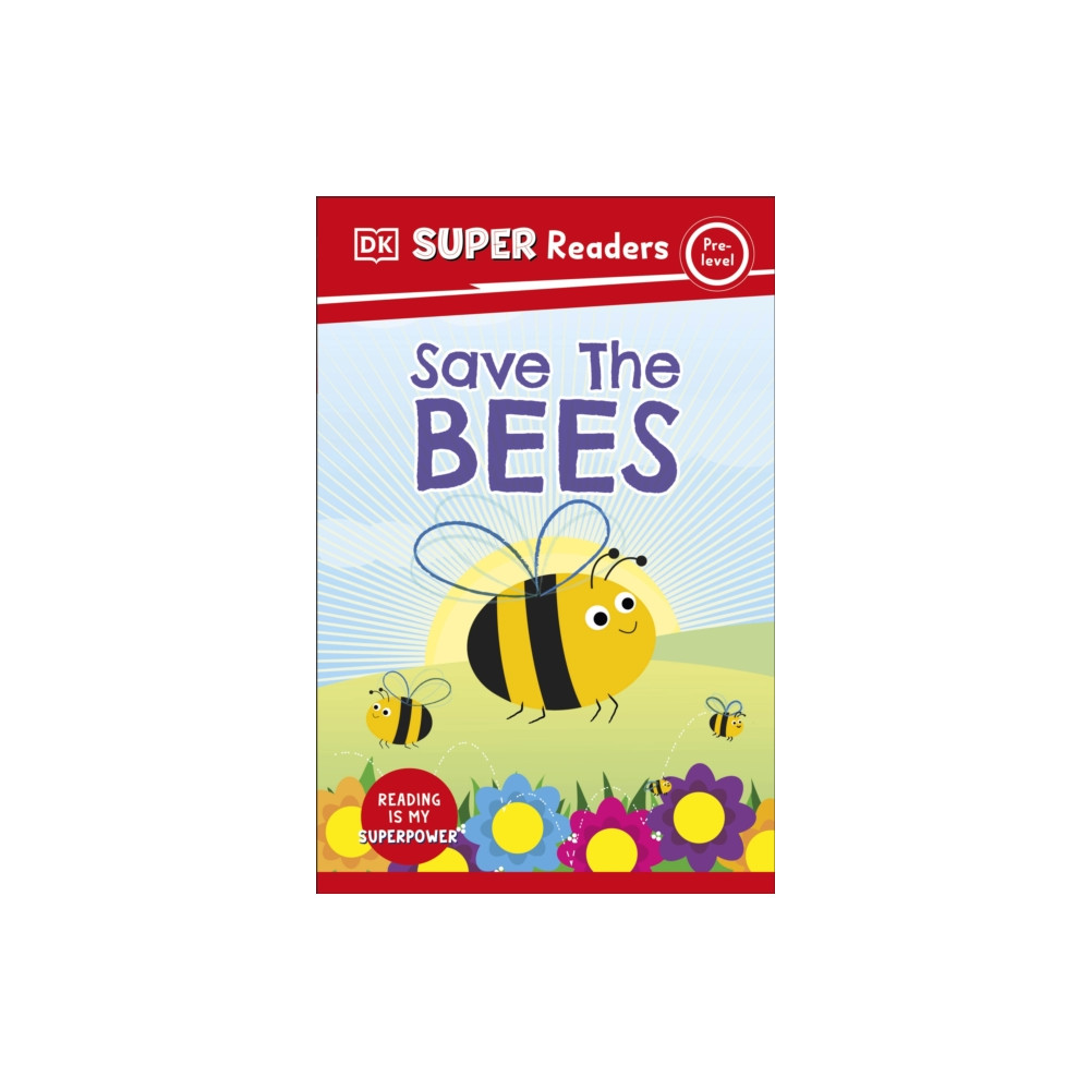Produktbild för DK Super Readers Pre-Level Save the Bees (häftad, eng)