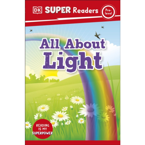 Dorling Kindersley Ltd DK Super Readers Pre-Level All About Light (häftad, eng)