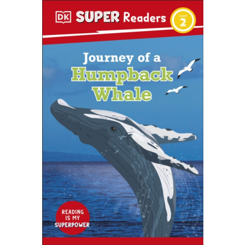 Dorling Kindersley Ltd DK Super Readers Level 2 Journey of a Humpback Whale (häftad, eng)