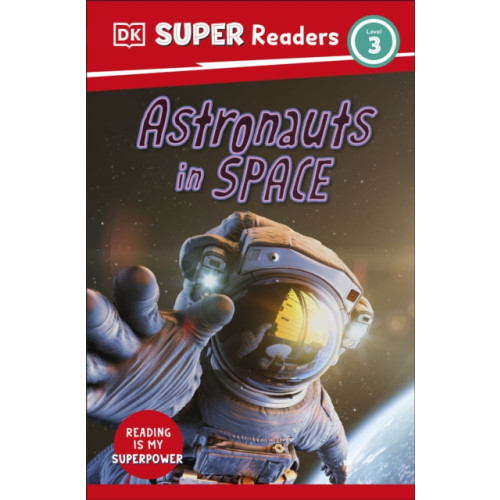 Dorling Kindersley Ltd DK Super Readers Level 3 Astronauts in Space (häftad, eng)
