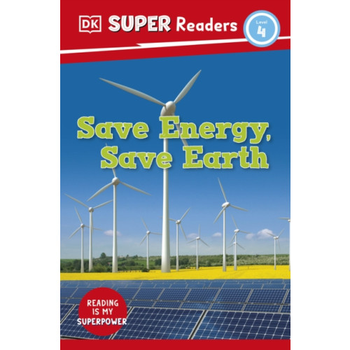 Dorling Kindersley Ltd DK Super Readers Level 4 Save Energy, Save Earth (häftad, eng)