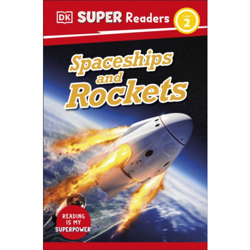 Dorling Kindersley Ltd DK Super Readers Level 2 Spaceships and Rockets (häftad, eng)